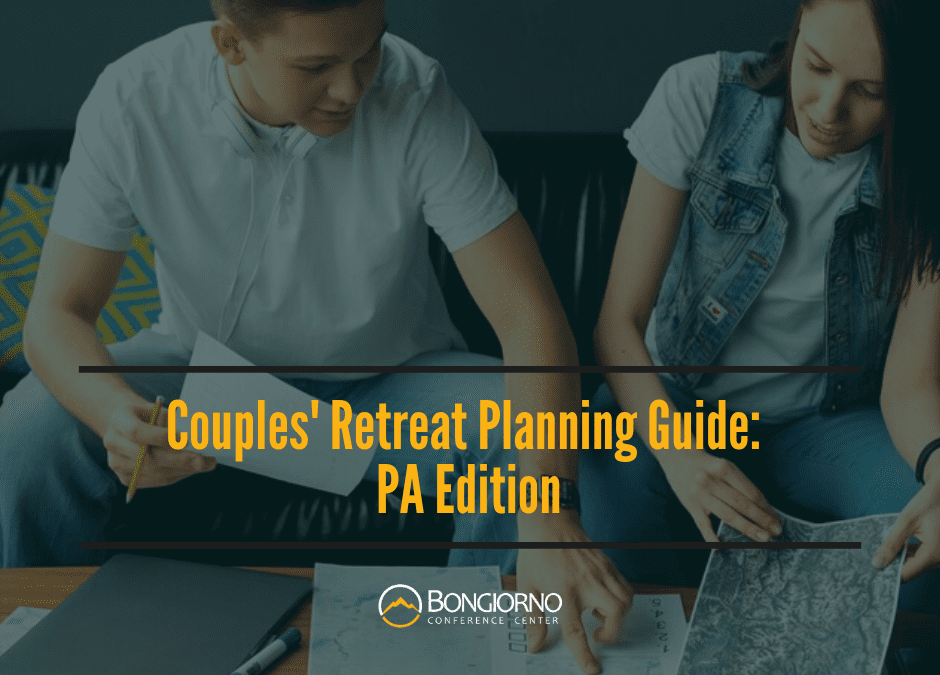 Couples’ Retreat Planning Guide: PA Edition