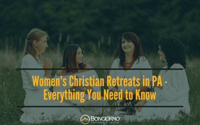 Women’s Christian Retreats in PA – Everything You Need to Know