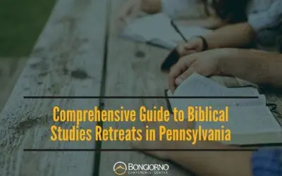 Comprehensive Guide to Biblical Studies Retreats in Pennsylvania