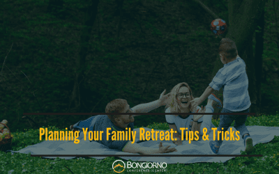 Planning Your Family Retreat: Tips & Tricks