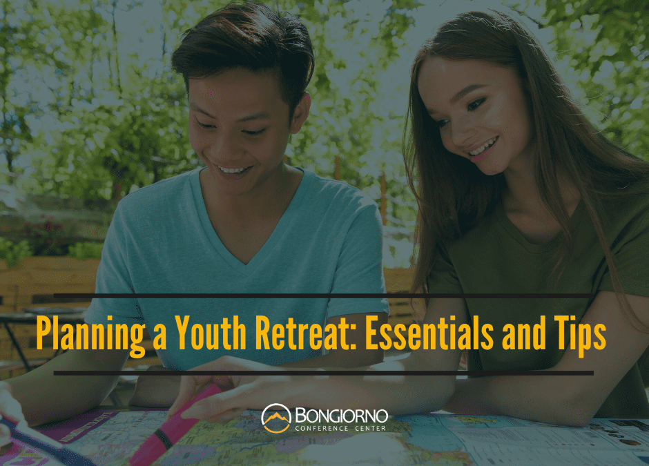 Planning a Youth Retreat: Essentials and Tips