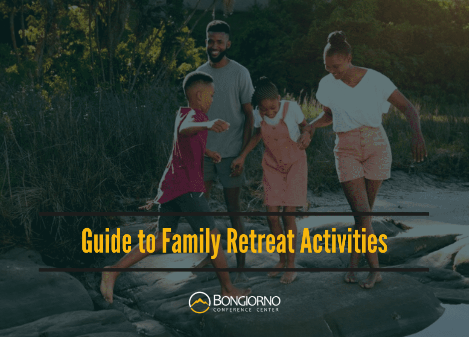 Guide to Family Retreat Activities
